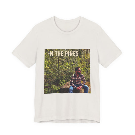 "In The Pines" T-Shirt