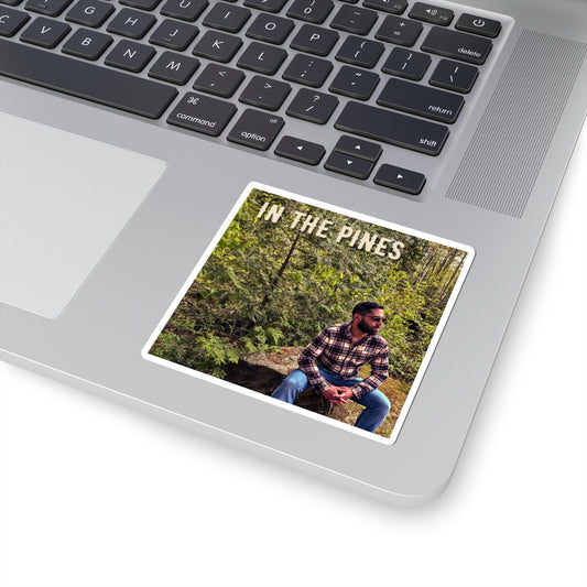 "In The Pines" Sticker